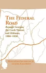 The Federal Road Through Georgia cover