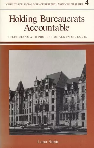 Holding Bureaucrats Accountable cover