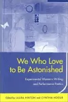 We Who Love to be Astonished cover