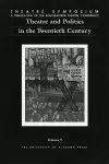 Theatre and Politics in the Twentieth Century cover