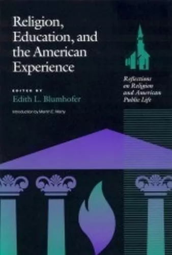 Religion, Education and the American Experience cover