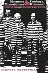 Mormons and Cowboys, Moonshiners and Klansmen cover