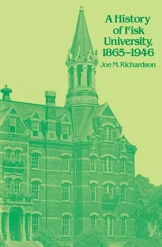 A History of Fisk University, 1865-1946 cover