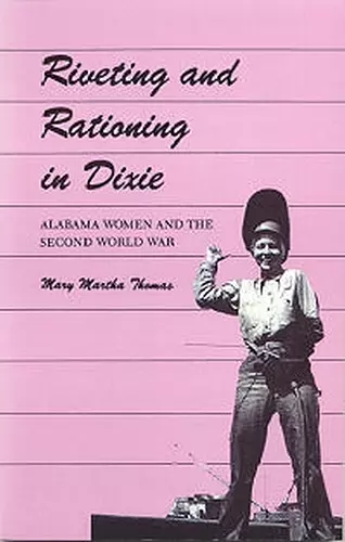 Riveting and Rationing in Dixie cover