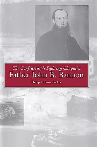 The Confederacy's Fighting Chaplain cover