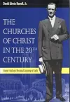 The Churches of Christ in the 20th Century cover