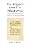 The Obligation Toward the Difficult Whole cover