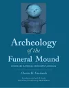Archeology of the Funeral Mound cover