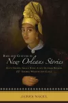 Race and Culture in New Orleans Stories cover