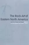 The Rock-Art of Eastern North America cover