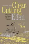 Clear-cutting Eden cover