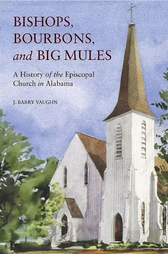 Bishops, Bourbons, and Big Mules cover
