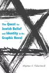 The Quest for Jewish Belief and Identity in the Graphic Novel cover