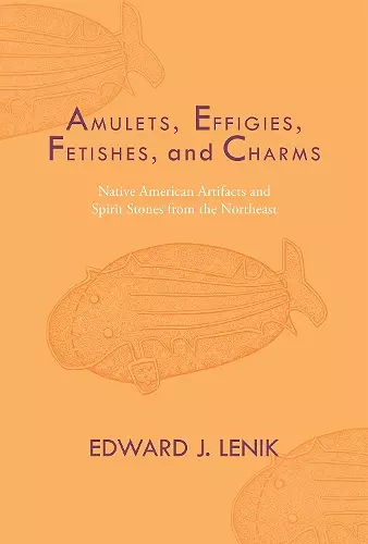 Amulets, Effigies, Fetishes, and Charms cover