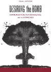 Desiring the Bomb cover