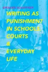 Writing as Punishment in Schools, Courts, and Everyday Life cover