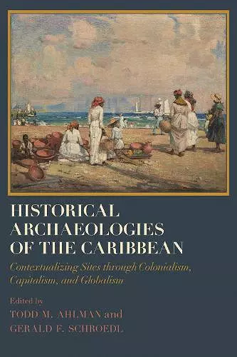 Historical Archaeologies of the Caribbean cover