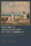 Historical Archaeologies of the Caribbean cover