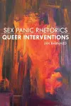 Sex Panic Rhetorics, Queer Interventions cover