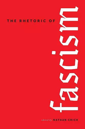 The Rhetoric of Fascism cover