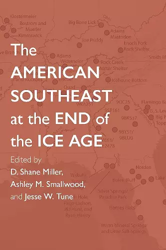 The American Southeast at the End of the Ice Age cover