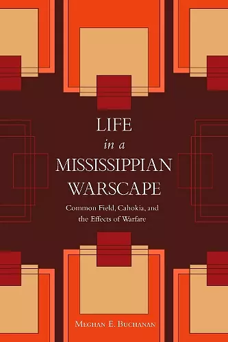 Life in a Mississippian Warscape cover