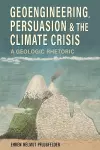 Geoengineering, Persuasion, and the Climate Crisis cover