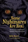 Some Nightmares Are Real cover