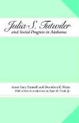 Julia S. Tutwiler and Social Progress in Alabama cover