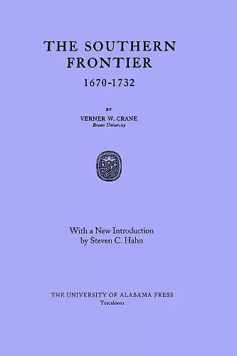 The Southern Frontier, 1670-1732 cover