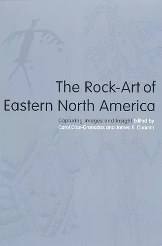 The Rock-Art of Eastern North America cover