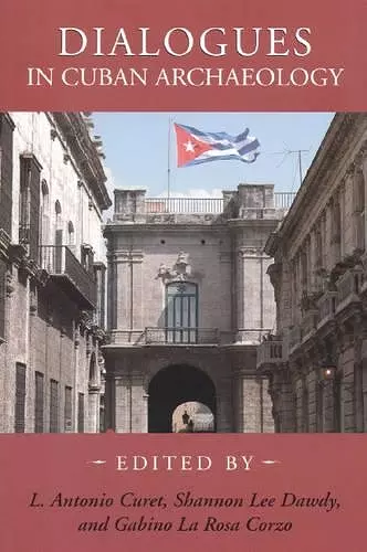 Dialogues in Cuban Archaeology cover