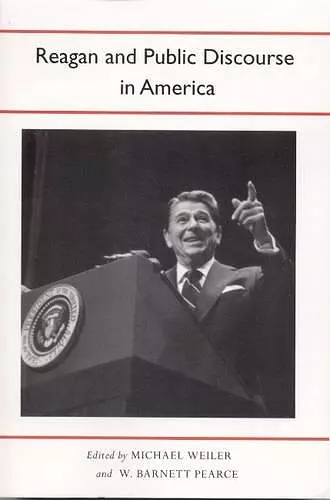 Reagan and Public Discourse in America cover