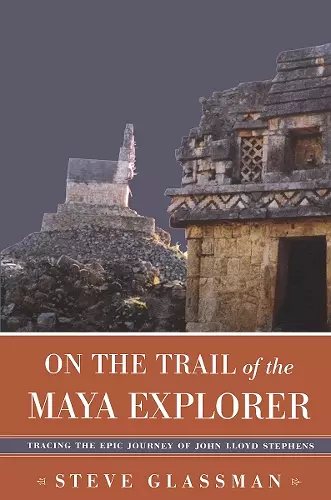 On the Trail of the Maya Explorer cover