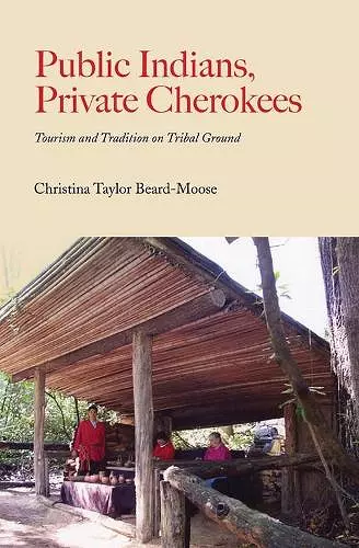 Public Indians, Private Cherokees cover