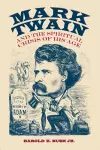 Mark Twain and the Spiritual Crisis of His Age cover