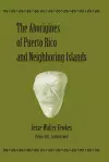 The Aborigines of Puerto Rico and Neighboring Islands cover