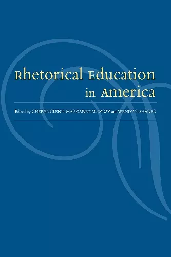 Rhetorical Education In America cover