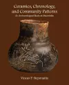 Ceramics, Chronology, and Community Patterns cover