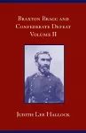 Braxton Bragg and Confederate Defeat, Volume II cover