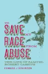 To SAVE MY RACE from ABUSE cover