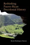 Rethinking Puerto Rican Precolonial History cover