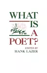 What Is A Poet? cover