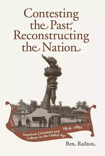 Contesting the Past, Reconstructing the Nation cover
