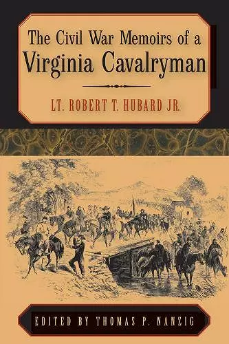 The Civil War Memoirs of a Virginia Cavalryman cover