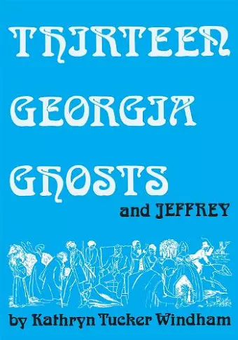Thirteen Georgia Ghosts and Jeffrey cover