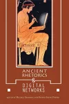 Ancient Rhetorics and Digital Networks cover