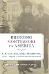 Bringing Montessori to America cover