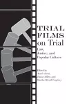 Trial Films on Trial cover