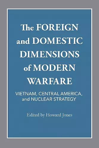 The Foreign and Domestic Dimensions of Modern Warfare cover